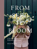 From Seed to Bloom by Milli Proust