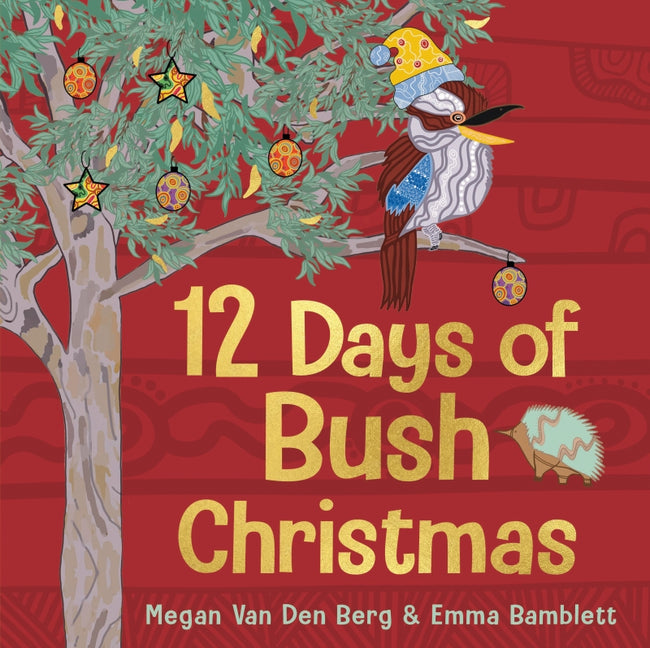 12 Days of Bush Christmas by Megan Van Den Berg