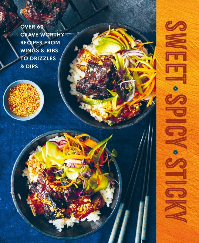 Sweet Spicy Sticky By Ryland Peters & Small