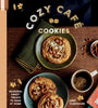 Cozy Cafe Cookies By Libby Silbermann