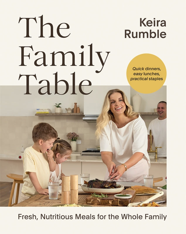 The Family Table By Keira Rumble
