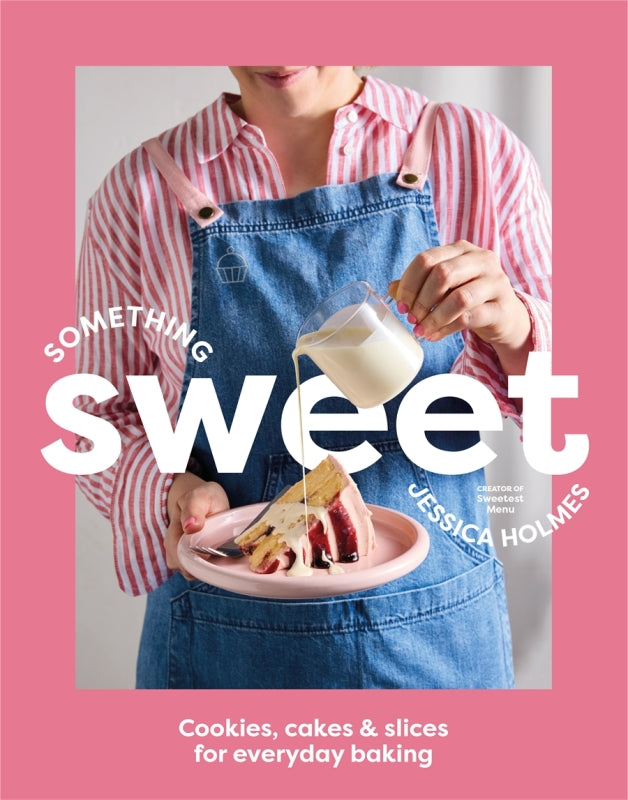 Something Sweet By Jessica Holmes